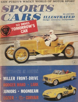 SPORTS CARS ILLUSTRATED 1960 JULY - PRINZ, MILLER 91, MOONBEAM, CORVAIR, SCARAB